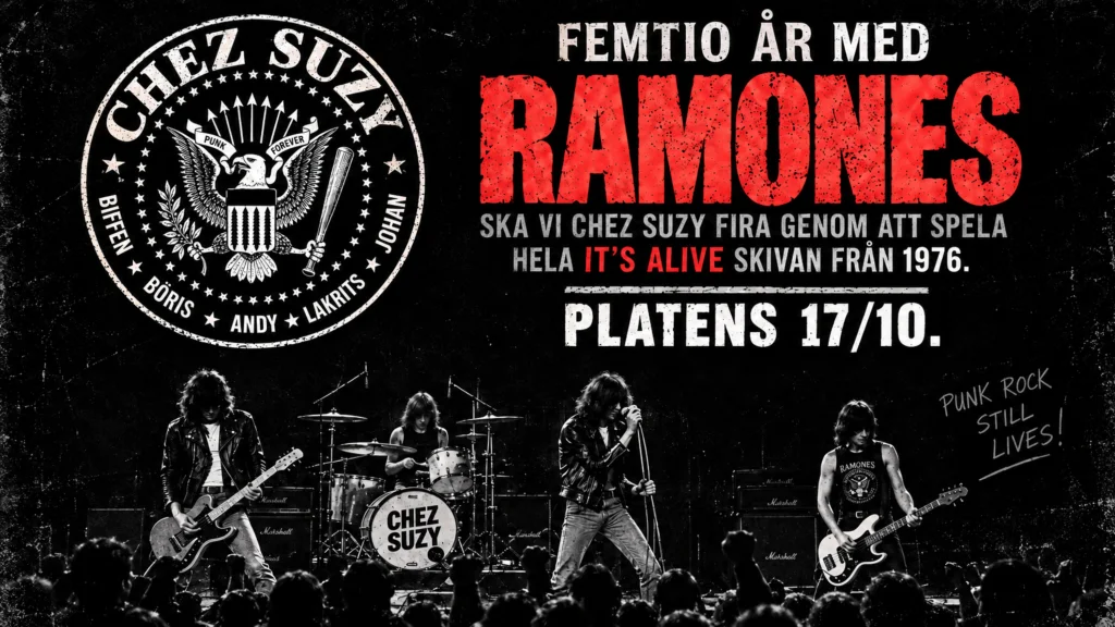 Chez Suzy lirar Ramones