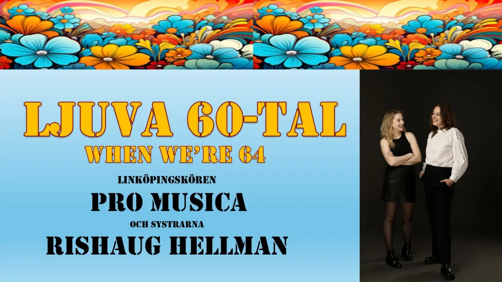 Ljuva 60-tal – When we're 64