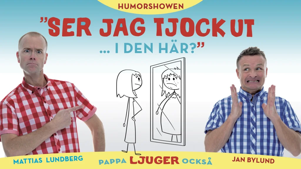 Ser jag tjock ut i den här? – pappa ljuger också